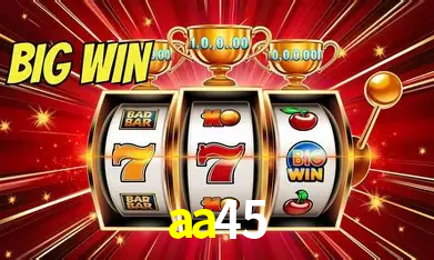 aa45 bet